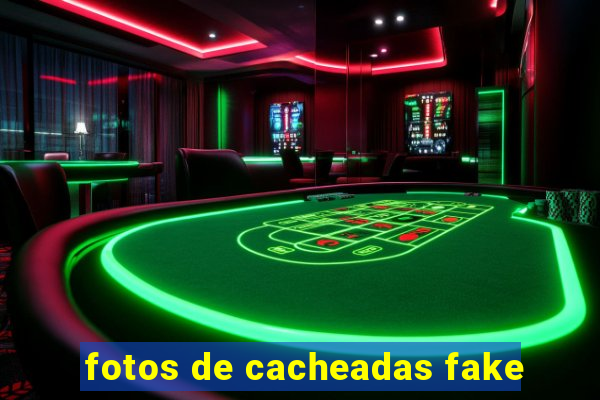 fotos de cacheadas fake